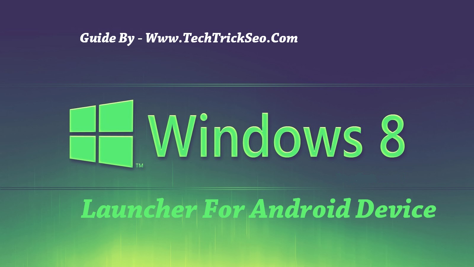 Download Windows Launchers For Android